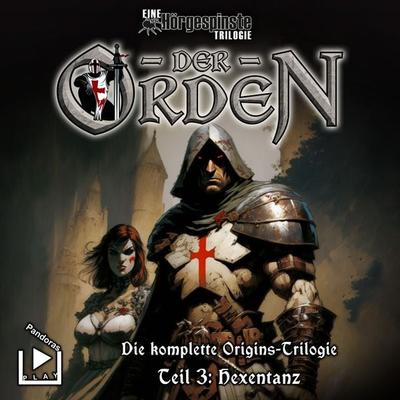 Hörgespinste Trilogie: Der Orden Origins 03 - Hexentanz - , Audio, 4066339896383