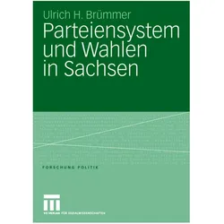Parteiensystem und Wahlen in Sachsen, Fachbücher von Ulrich H. Brümmer
