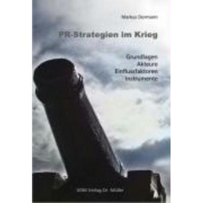 PR-Strategien im Krieg, Taschenbuch von Markus Dormann, VDM, 978-3-86550-109-7