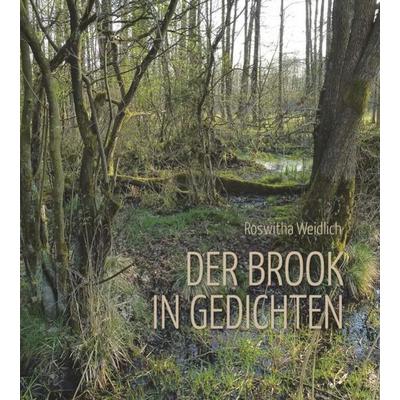Der Brook in Gedichten, Taschenbuch von Roswitha Weidlich, Tredition, 978-3-384-00316-4