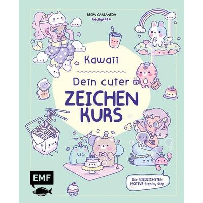 Kawaii! Dein cuter Zeichenkurs, Gebundene Ausgabe von Becky Castañeda, Edition Michael Fischer / EMF Verlag, 978-3-7459-1291-3