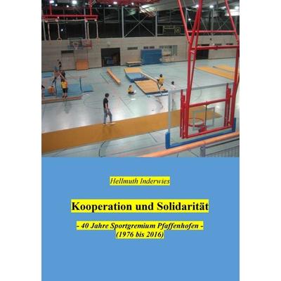 Kooperation und Solidarität, Taschenbuch von Hellmuth Inderwies, BoD – Books on Demand, 978-3-7431-9476-2