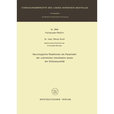 Neurologische Reaktionen als Parameter der urämischen Intoxikation sowie der Dialysequalität, Taschenbuch von Ottmar Knoll, VS Verlag für