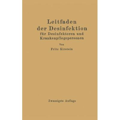 Leitfaden der Desinfektion, Taschenbuch von Fritz Kirstein, Springer Berlin, 978-3-642-98499-0