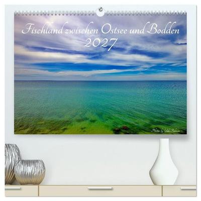 Fischland zwischen Ostsee und Bodden (hochwertiger Premium Wandkalender 2027 DIN A2 quer), Kunstdruck in Hochglanz