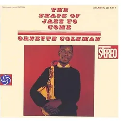 Speakers Corner Records, Schallplatten, ORNETTE COLEMAN - The Shape Of Jazz To Come (Ornette Coleman)