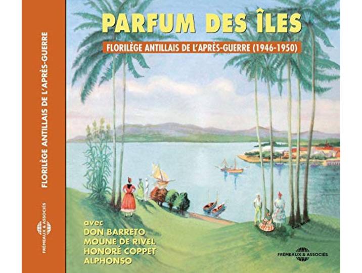 Antilles Various Artists - Parfum Des Iles 1946-1950