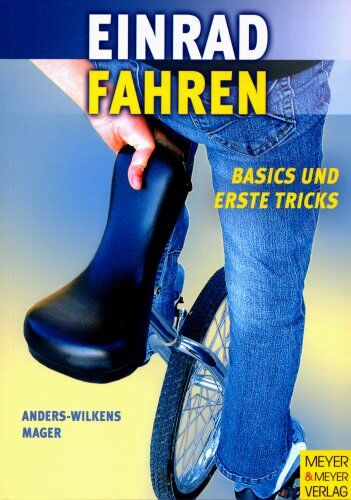 Andreas Anders-Wilkens - Einrad fahren. Basics und erste Tricks - Preis vom 11.10.2026 15:43:13 h