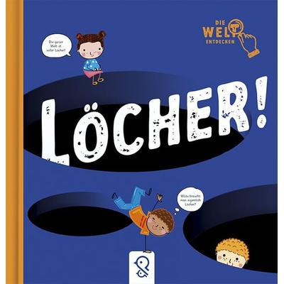 Löcher!, Gebundene Ausgabe von , Klein & groß Verlag, 978-3-946360-85-8