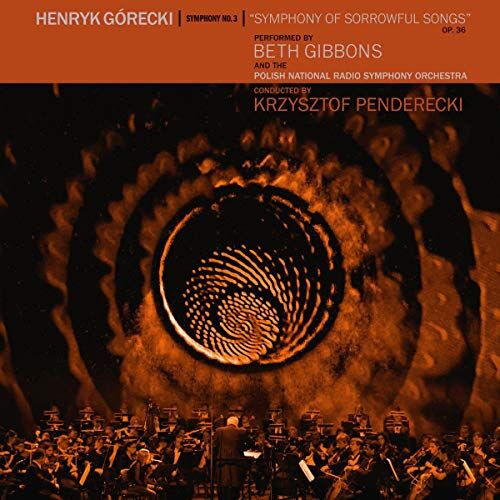 Beth Gibbons - Henryk Górecki: Sinfonie 3 (Ltd CD+Dvd) - Preis vom 14.10.2026 23:07:16 h