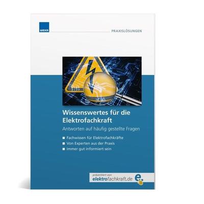 Wissenswertes für die Elektrofachkraft, Taschenbuch von , Weka, 978-3-8111-2445-5