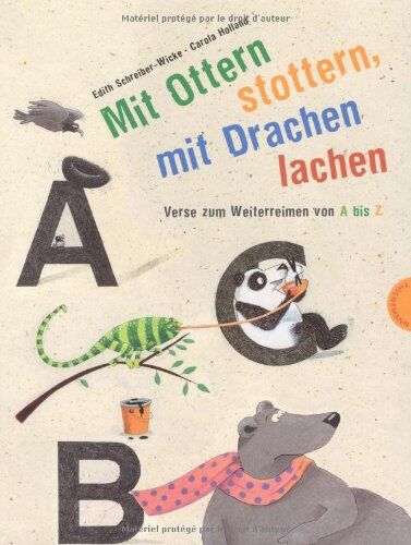 Edith Schreiber-Wicke - Mit Ottern stottern, mit Drachen lachen, Verse zum Weiterreimen von A bis Z - Preis vom 09.10.2026 07:28:09 h