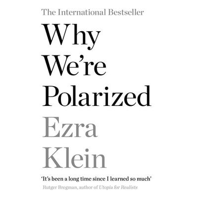 Why We're Polarized, Taschenbuch von Ezra Klein, Profile Books, 978-1-78816-679-9