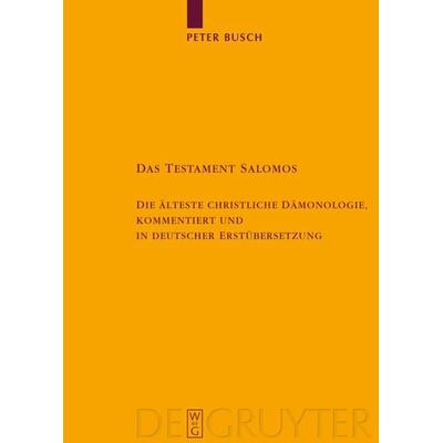 Das Testament Salomos, Gebundene Ausgabe von Peter Busch, De Gruyter, 978-3-11-018528-7