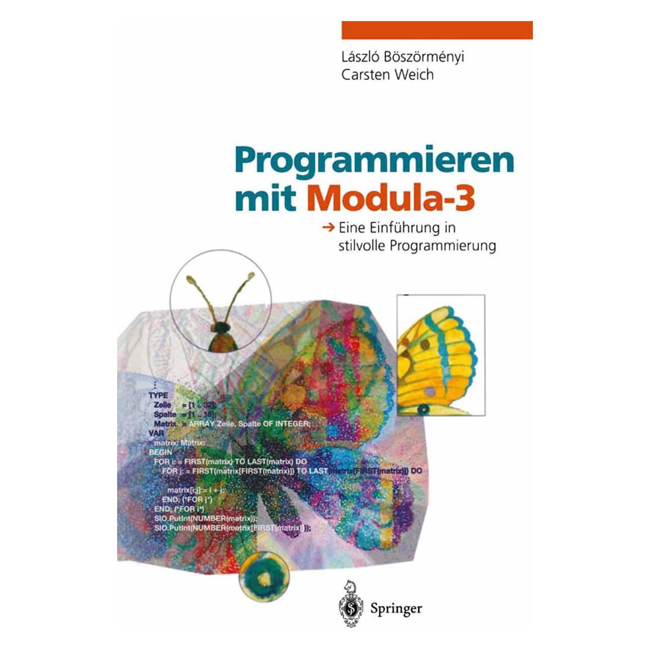 Springer Programmieren mit Modula-3 (Deutsch, Softcover, Carsten Weich, Laszlo Böszörmenyi) (55562487)