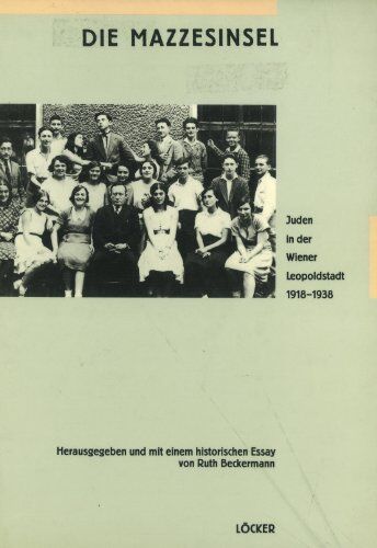 Ruth Beckermann - Die Mazzesinsel: Juden in der Wiener Leopoldstadt 1918-1938 - Preis vom 10.10.2026 11:48:34 h
