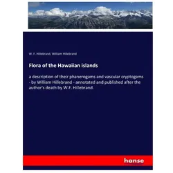 Flora of the Hawaiian islands, Fachbücher von W F Hillebrand, William Hillebrand