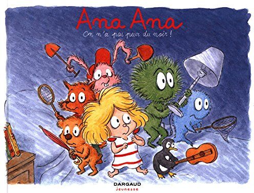 Alexis Dormal - Ana Ana. Vol. 7. On n'a pas peur du noir ! - Preis vom 09.10.2026 07:28:09 h
