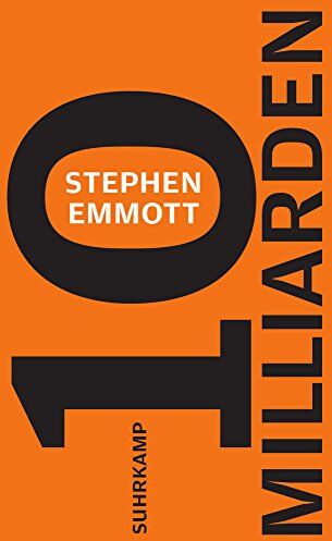 Stephen Emmott - Zehn Milliarden (suhrkamp taschenbuch) - Preis vom 09.10.2026 07:28:09 h