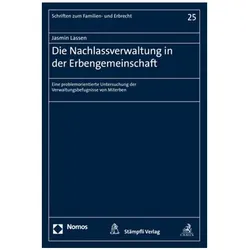 Die Nachlassverwaltung in der Erbengemeinschaft, Fachbücher von Jasmin Lassen