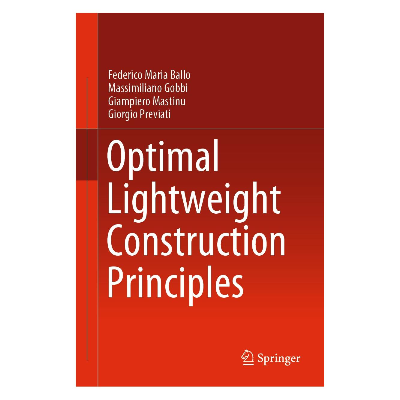 Springer Optimal Lightweight Construction Principles (Englisch, Hardcover, Federico Maria Ballo, Giampiero Mastinu, Giorgio Previati, Massimiliano Gobbi) (9783030608347)