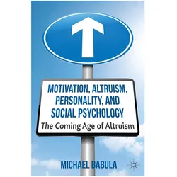 Motivation, Altruism, Personality and Social Psychology, Sachbücher von M. Babula