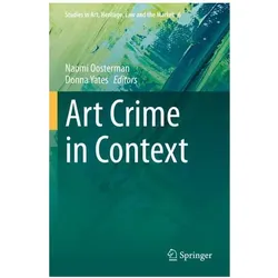 Art Crime in Context, Fachbücher von Donna Yates, Naomi Oosterman