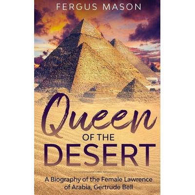 Queen of the Desert, Taschenbuch von Fergus Mason, Golgotha Press, Inc., 978-1-62917-247-7