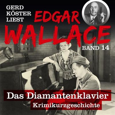 Das Diamantenklavier - Edgar Wallace, Audio, 4260312213772
