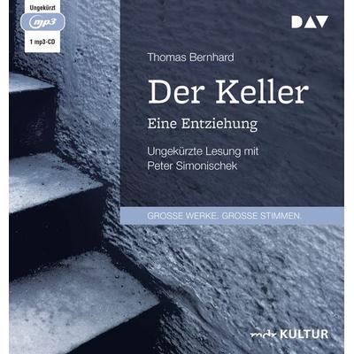 Der Keller. Eine Entziehung - Thomas Bernhard, Audio, 9783742423399