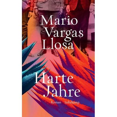 Harte Jahre, Taschenbuch von Mario Vargas Llosa, Suhrkamp