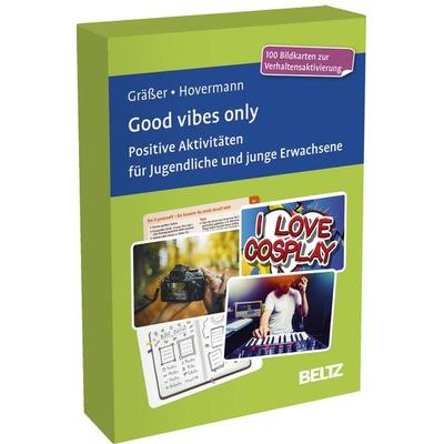 Good vibes only. Positive Aktivitäten für Jugendliche und junge Erwachsene, Sonstige von Melanie Grässer,Eike Hovermann jun., Beltz Verlagsgruppe GmbH