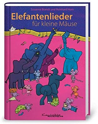 Susanne Brandt - Elefantenlieder für kleine Mäuse: Buch - Preis vom 12.10.2026 11:37:12 h