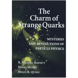 The Charm of Strange Quarks, Fachbücher von R. Michael Barnett, Henry Muehry, Helen R. Quinn
