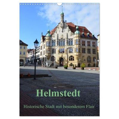 Helmstedt - Historische Stadt mit besonderem Flair (Wandkalender 2027 DIN A3 hoch), CALVENDO Monatskalender