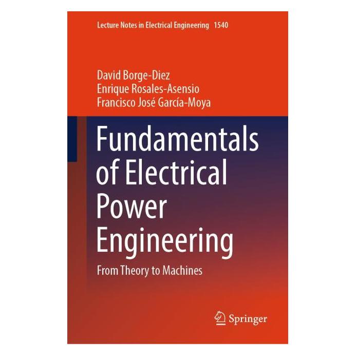 Springer Fundamentals of Electrical Power Engineering (Englisch, Hardcover, David Borge-Diez, Enrique Rosales-Asensio, Francisco José García-Moya) (67911329)