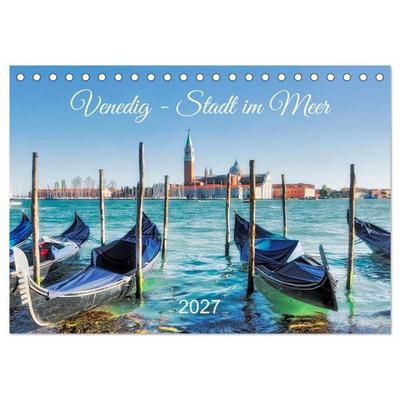 Venedig - Stadt im Meer (Tischkalender 2027 DIN A5 quer), CALVENDO Monatskalender