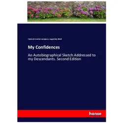 My Confidences, Belletristik von Frederick Locker-Lampson, Augustine Birell