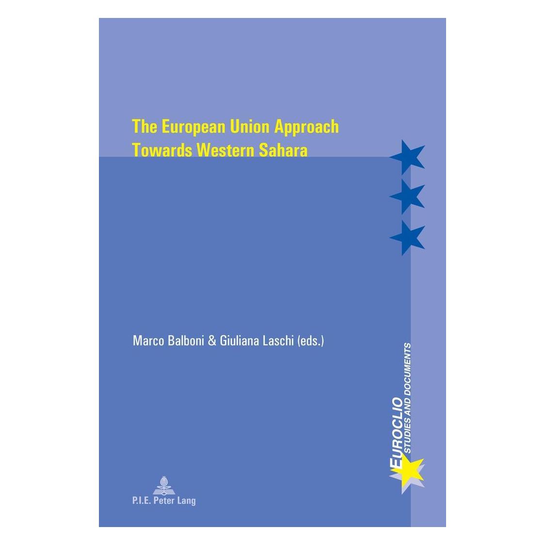 Peter Lang The European Union Approach Towards Western Sahara (Englisch, Softcover, Marco Laschi Balboni) (33249307)