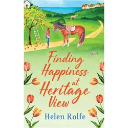 Finding Happiness at Heritage View, Belletristik von Helen Rolfe