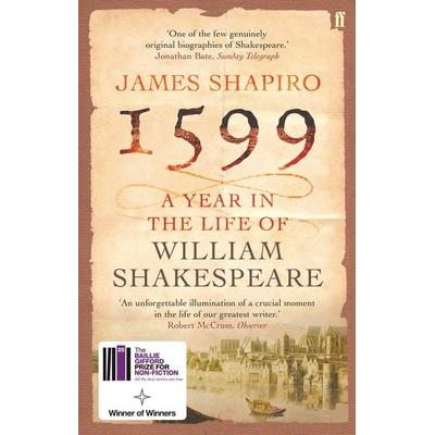 1599, Taschenbuch von James Shapiro, Faber & Faber, London