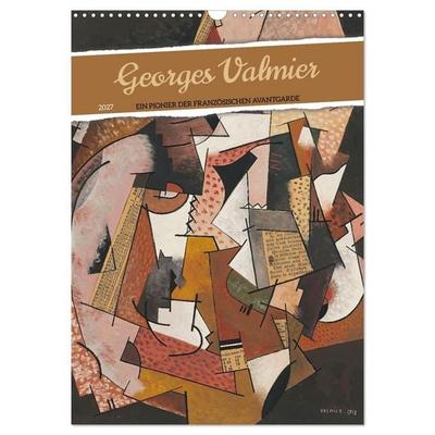 Georges Valmier (Wandkalender 2027 DIN A3 hoch), CALVENDO Monatskalender