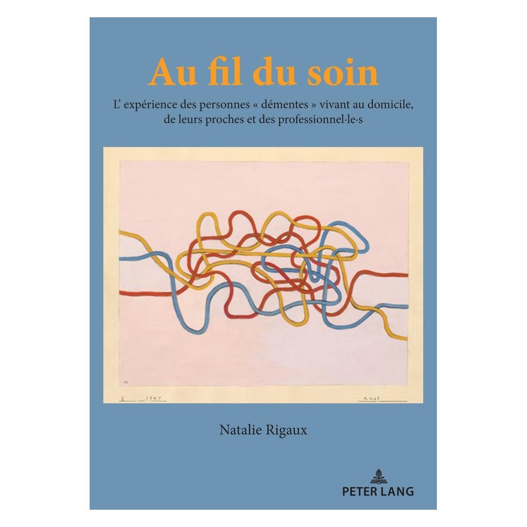 Peter Lang Au fil du soin (Französisch, Softcover, Natalie Rigaux) (56851592)