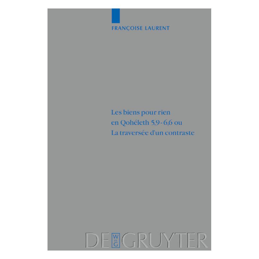 De Gruyter Laurent,F.:biens pour rien en Qohelet (Französisch, Hardcover, Françoise Laurent) (67762334)