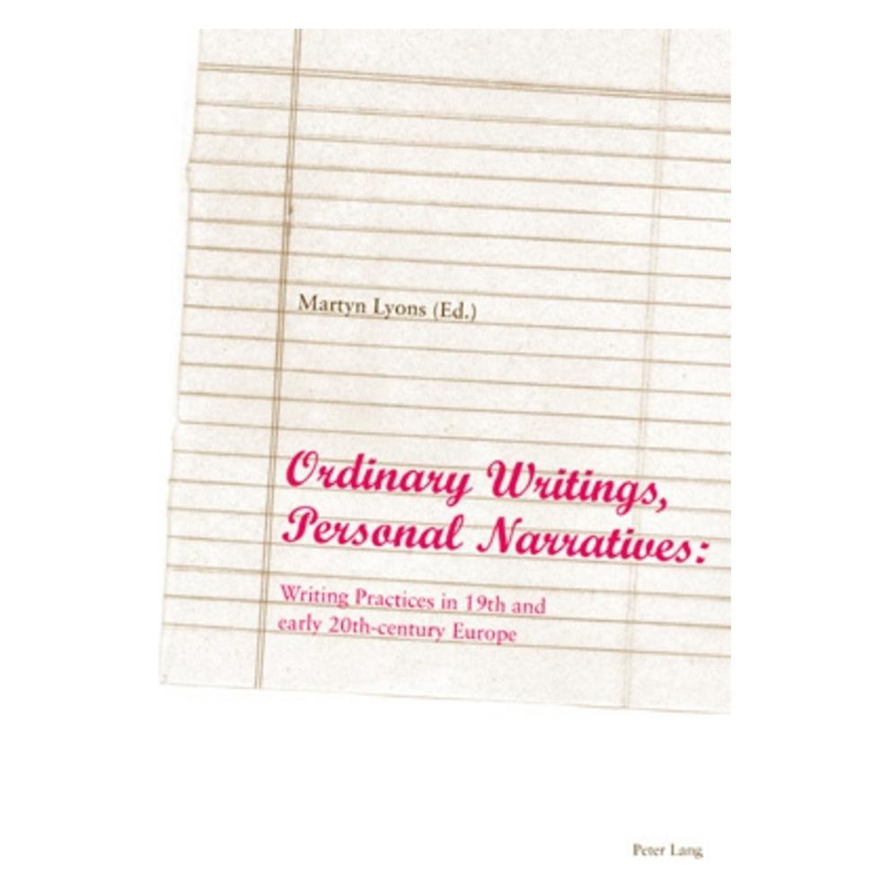 Peter Lang Ordinary Writings, Personal Narratives (Englisch, Softcover, Martyn Lyons) (54571142)