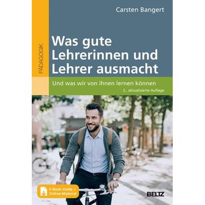 Was gute Lehrerinnen und Lehrer ausmacht, Taschenbuch von Carsten Bangert, Beltz Verlagsgruppe GmbH & Co. KG, 978-3-407-63294-4