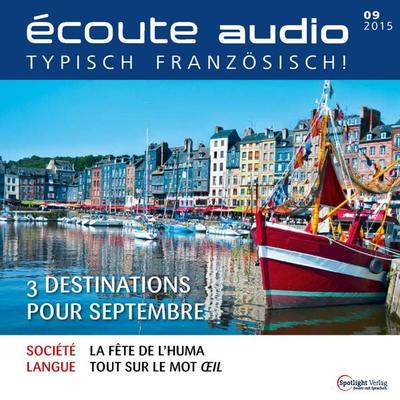 Französisch lernen Audio - 3 Reiseziele für September - Spotlight Verlag, Audio, 4057664012333