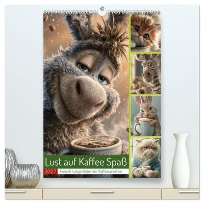 Lust auf Kaffee Spaß (hochwertiger Premium Wandkalender 2027 DIN A2 hoch), Kunstdruck in Hochglanz