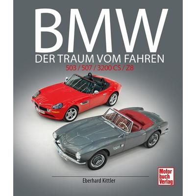 BMW 503 / 507 / 3200 CS / Z8, Gebundene Ausgabe von Eberhard Kittler, Motorbuch Verlag, 978-3-613-04620-7