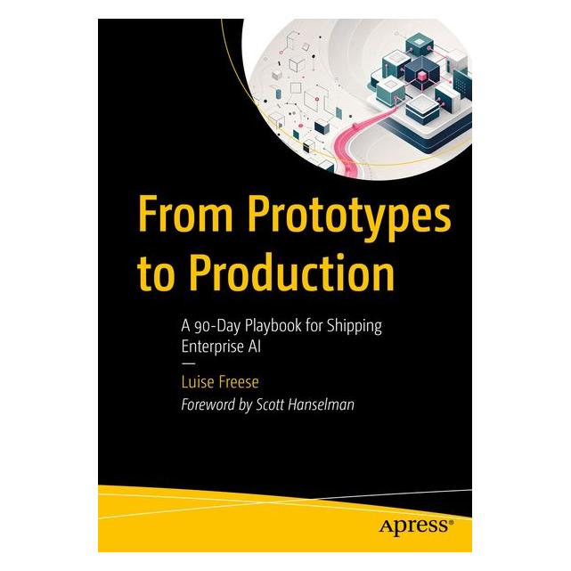 Apress From Prototypes to Production (Englisch, Softcover, Luise Freese) (73806359)